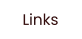 Links
